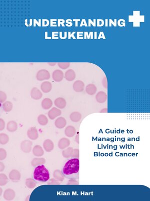 cover image of Understanding Leukemia